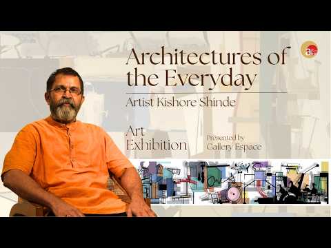 Kishor Shinde Abstract Art | Gallery Espace | Delhi Art Exhibition 2026 | Architectures of Everyday