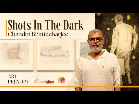 Shots in the Dark | Chandra Bhattacharjee | Solo Exhibition, Delhi 2026 | Art Alive | Abirpothi